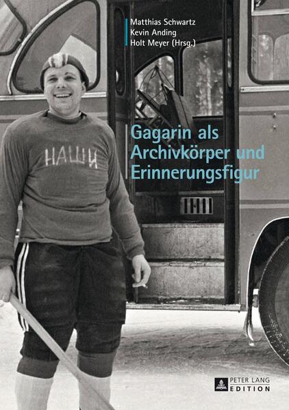 Gagarin als Archivkörper und Erinnerungsfigur | Bundesamt für magische Wesen