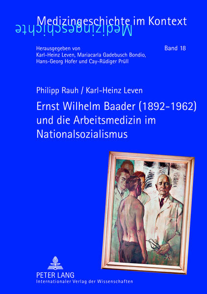 Ernst Wilhelm Baader (1892-1962) und die Arbeitsmedizin im Nationalsozialismus | Bundesamt für magische Wesen
