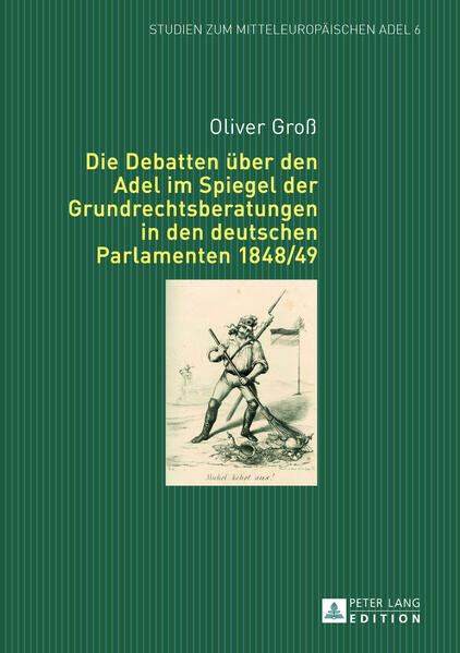 Die Debatten über den Adel im Spiegel der Grundrechtsberatungen in den deutschen Parlamenten 1848/49 | Bundesamt für magische Wesen