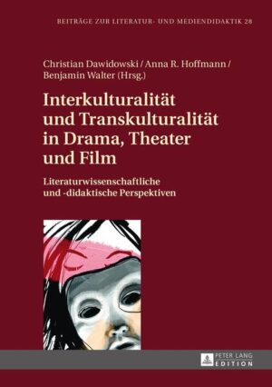 Interkulturalität und Transkulturalität in Drama