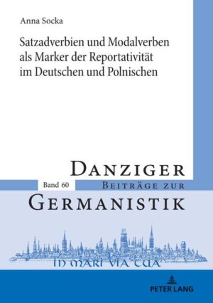 Satzadverbien und Modalverben als Marker der Reportativität im Deutschen und Polnischen | Bundesamt für magische Wesen