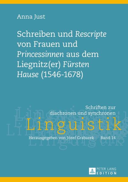 Schreiben und «Rescripte» von Frauen und «Princessinen» aus dem Liegnitz(er) «Fürsten Hause» (1546-1678) | Bundesamt für magische Wesen