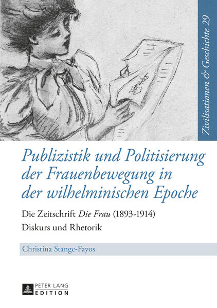 Publizistik und Politisierung der Frauenbewegung in der wilhelminischen Epoche | Bundesamt für magische Wesen