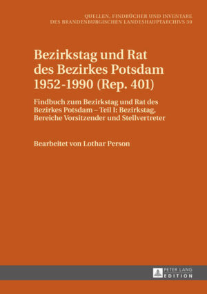 Bezirkstag und Rat des Bezirkes Potsdam 19521990 (Rep. 401) | Bundesamt für magische Wesen