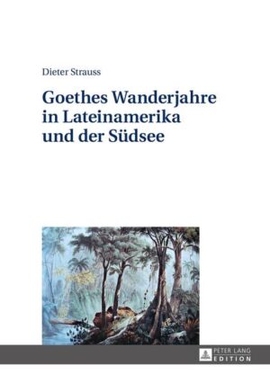 Goethes Wanderjahre in Lateinamerika und der Südsee | Bundesamt für magische Wesen