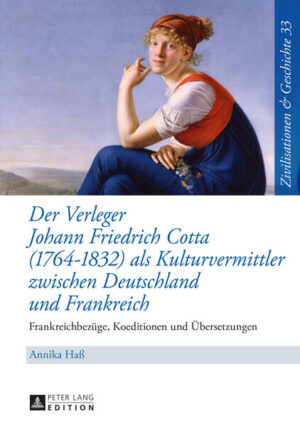 Der Verleger Johann Friedrich Cotta (17641832) als Kulturvermittler zwischen Deutschland und Frankreich | Bundesamt für magische Wesen