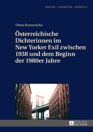 Österreichische Dichterinnen im New Yorker Exil zwischen 1938 und dem Beginn der 1980er Jahre | Bundesamt für magische Wesen