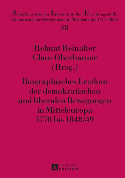 Biographisches Lexikon der demokratischen und liberalen Bewegungen in Mitteleuropa 1770 bis 1848/49 | Bundesamt für magische Wesen