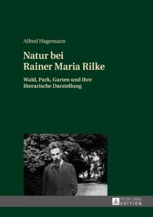 Natur bei Rainer Maria Rilke | Bundesamt für magische Wesen