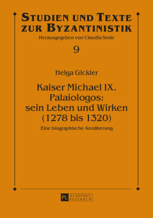 Kaiser Michael IX. Palaiologos: sein Leben und Wirken (1278 bis 1320) | Bundesamt für magische Wesen