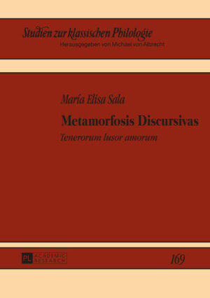 Metamorfosis Discursivas: "Tenerorum lusor amorum" | María Elisa Sala