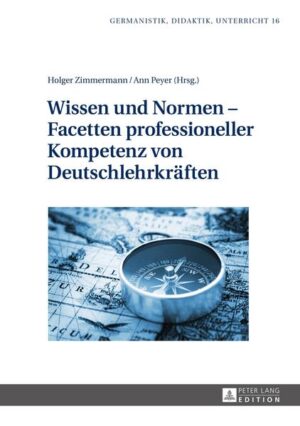Wissen und Normen  Facetten professioneller Kompetenz von Deutschlehrkräften | Bundesamt für magische Wesen