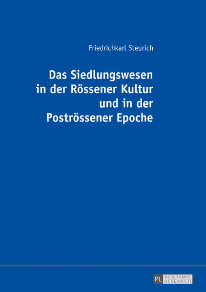 Das Siedlungswesen in der Rössener Kultur und in der Poströssener Epoche | Bundesamt für magische Wesen