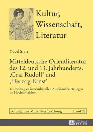 Mitteldeutsche Orientliteratur des 12. und 13. Jahrhunderts. «Graf Rudolf» und «Herzog Ernst» | Bundesamt für magische Wesen