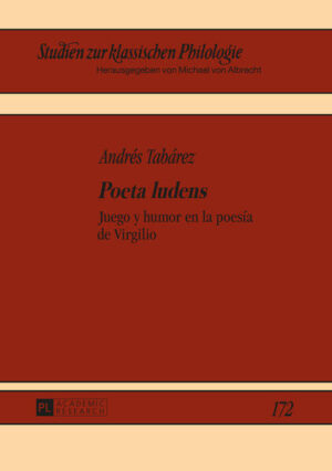 «Poeta ludens»: Juego y humor en la poesía de Virgilio | Andrés Tabárez