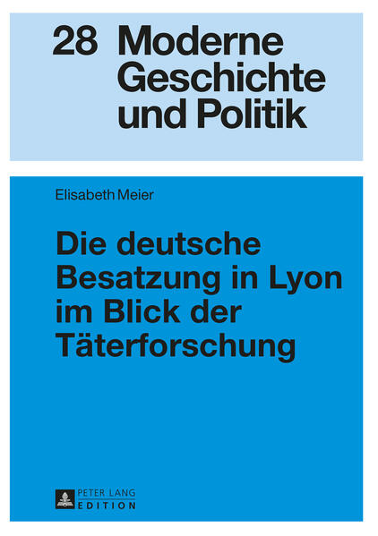 Die deutsche Besatzung in Lyon im Blick der Täterforschung | Bundesamt für magische Wesen