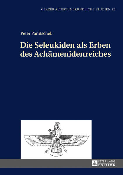 Die Seleukiden als Erben des Achämenidenreiches | Bundesamt für magische Wesen