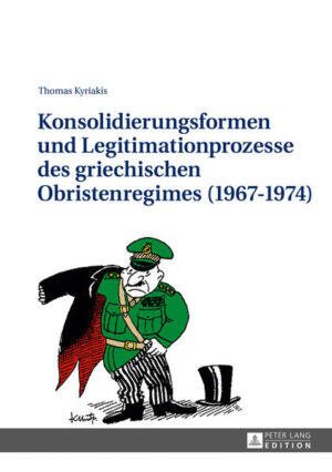 Konsolidierungsformen und Legitimationsprozesse des griechischen Obristenregimes (1967-1974) | Bundesamt für magische Wesen