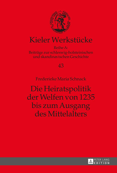 Die Heiratspolitik der Welfen von 1235 bis zum Ausgang des Mittelalters | Bundesamt für magische Wesen