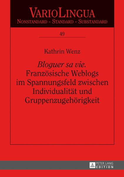 «Bloguer sa vie». Französische Weblogs im Spannungsfeld zwischen Individualität und Gruppenzugehörigkeit | Bundesamt für magische Wesen