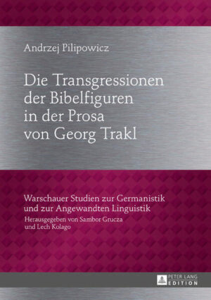 Die Transgressionen der Bibelfiguren in der Prosa von Georg Trakl | Bundesamt für magische Wesen