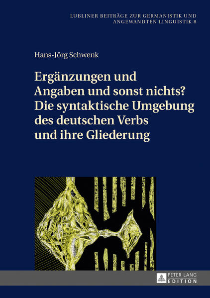 Ergänzungen und Angaben und sonst nichts? Die syntaktische Umgebung des deutschen Verbs und ihre Gliederung | Bundesamt für magische Wesen