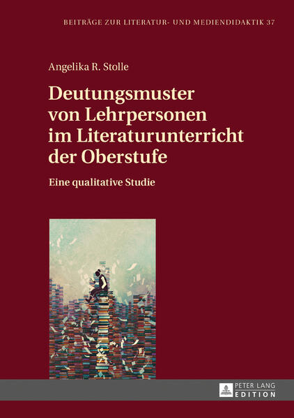 Deutungsmuster von Lehrpersonen im Literaturunterricht der Oberstufe | Bundesamt für magische Wesen