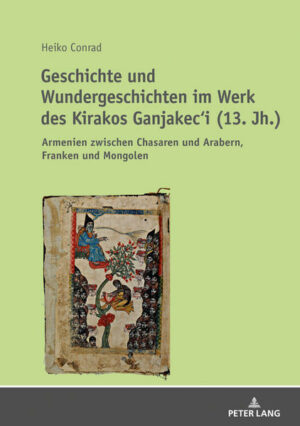 Geschichte und Wundergeschichten im Werk des Kirakos Ganjakeci (13. Jh.) | Bundesamt für magische Wesen