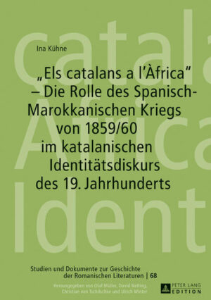 «Els catalans a lÀfrica»  Die Rolle des Spanisch-Marokkanischen Kriegs von 1859/60 im katalanischen Identitätsdiskurs des 19. Jahrhunderts | Bundesamt für magische Wesen