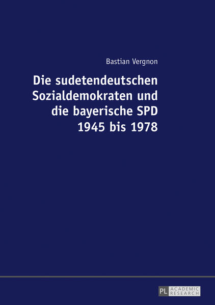 Die sudetendeutschen Sozialdemokraten und die bayerische SPD 1945 bis 1978 | Bundesamt für magische Wesen