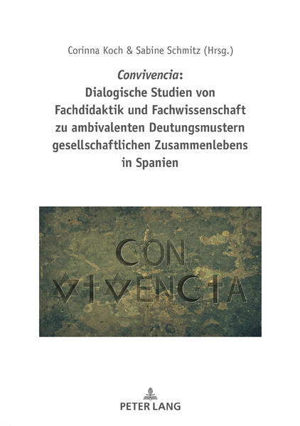 Convivencia: Dialogische Studien von Fachdidaktik und Fachwissenschaft zu ambivalenten Deutungsmustern gesellschaftlichen Zusammenlebens in Spanien | Bundesamt für magische Wesen