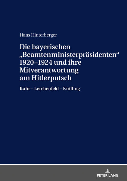 Die bayerischen «Beamtenministerpräsidenten» 19201924 und ihre Mitverantwortung am Hitlerputsch | Bundesamt für magische Wesen