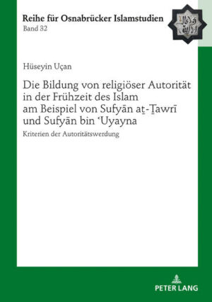 Die Bildung von religiöser Autorität in der Frühzeit des Islam am Beispiel von Sufy?n a?-?awr? und Sufy?n bin ?Uyayna | Bundesamt für magische Wesen