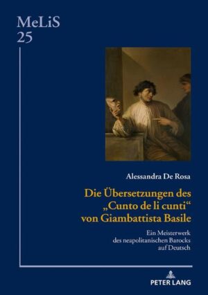 Die Übersetzungen des «Cunto de li cunti» von Giambattista Basile | Bundesamt für magische Wesen