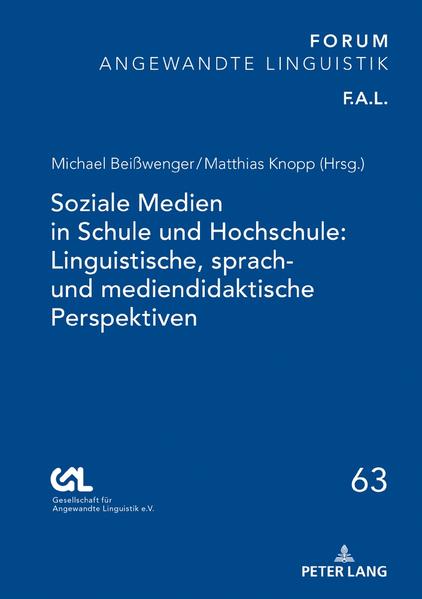 Soziale Medien in Schule und Hochschule: Linguistische