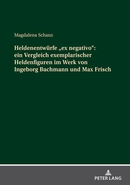 Heldenentwürfe «ex negativo»: ein Vergleich exemplarischer Heldenfiguren im Werk von Ingeborg Bachmann und Max Frisch | Bundesamt für magische Wesen