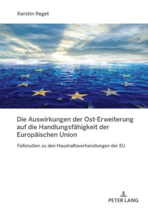 Die Auswirkungen der Ost-Erweiterung auf die Handlungsfähigkeit der Europäischen Union | Bundesamt für magische Wesen