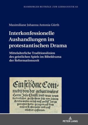 Interkonfessionelle Aushandlungen im protestantischen Drama | Bundesamt für magische Wesen
