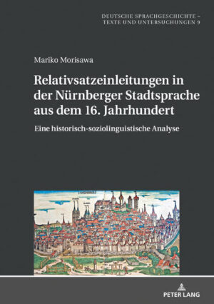 Relativsatzeinleitungen in der Nürnberger Stadtsprache aus dem 16. Jahrhundert | Bundesamt für magische Wesen