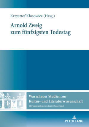 Arnold Zweig zum fünfzigsten Todestag | Bundesamt für magische Wesen