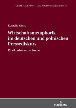 Wirtschaftsmetaphorik im deutschen und polnischen Pressediskurs | Bundesamt für magische Wesen
