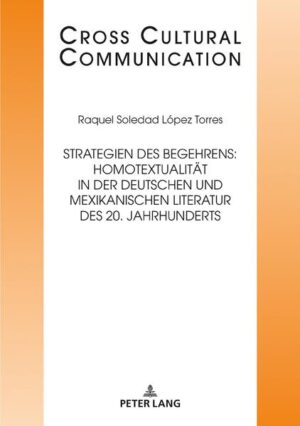 Strategien des Begehrens: Homotextualität in der deutschen und mexikanischen Literatur des 20. Jahrhunderts | Bundesamt für magische Wesen