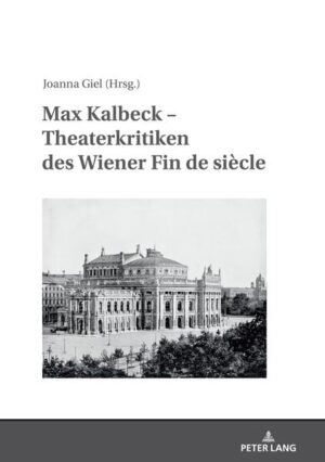 Max Kalbeck  Theaterkritiken des Wiener Fin de siècle | Bundesamt für magische Wesen