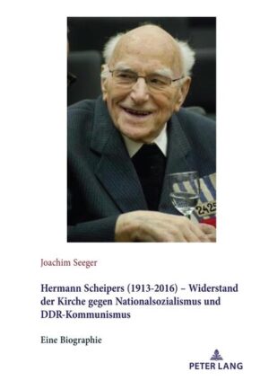 Hermann Scheipers (1913 - 2016) - Widerstand der Kirche gegen Nationalsozialismus und DDR-Kommunismus | Bundesamt für magische Wesen