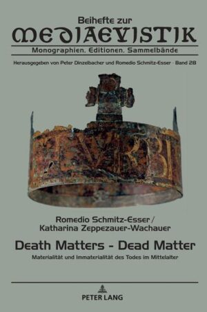 Death Matters - Dead Matter | Romedio Schmitz-Esser, Katharina Zeppezauer-Wachauer