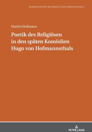 Poetik des Religiösen in den späten Komödien Hugo von Hofmannsthals | Bundesamt für magische Wesen