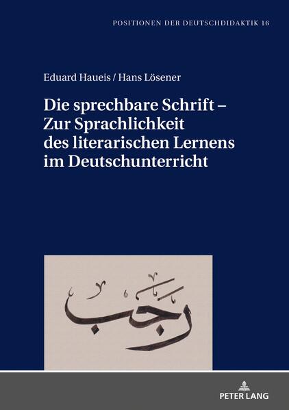 Die sprechbare Schrift  Zur Sprachlichkeit des literarischen Lernens im Deutschunterricht | Bundesamt für magische Wesen