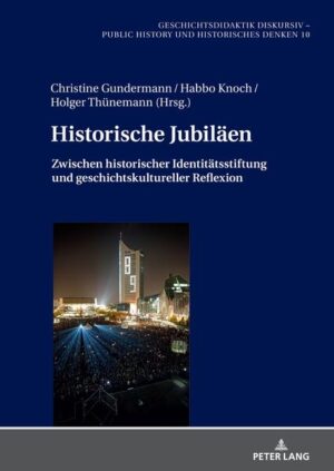 Historische Jubiläen | Christine Gundermann, Habbo Knoch, Holger Thünemann