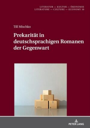 Prekarität in deutschsprachigen Romanen der Gegenwart | Bundesamt für magische Wesen