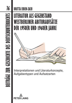 Literatur als Gegenstand Westberliner Abituraufsätze der 1950er und 1960er Jahre | Bundesamt für magische Wesen